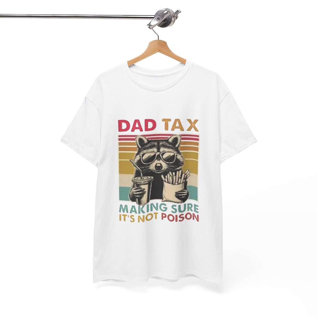 Dad Tax T‑Shirt – Retro Raccoon “Making Sure It’s Not Poison” Funny Father’s Day Tee