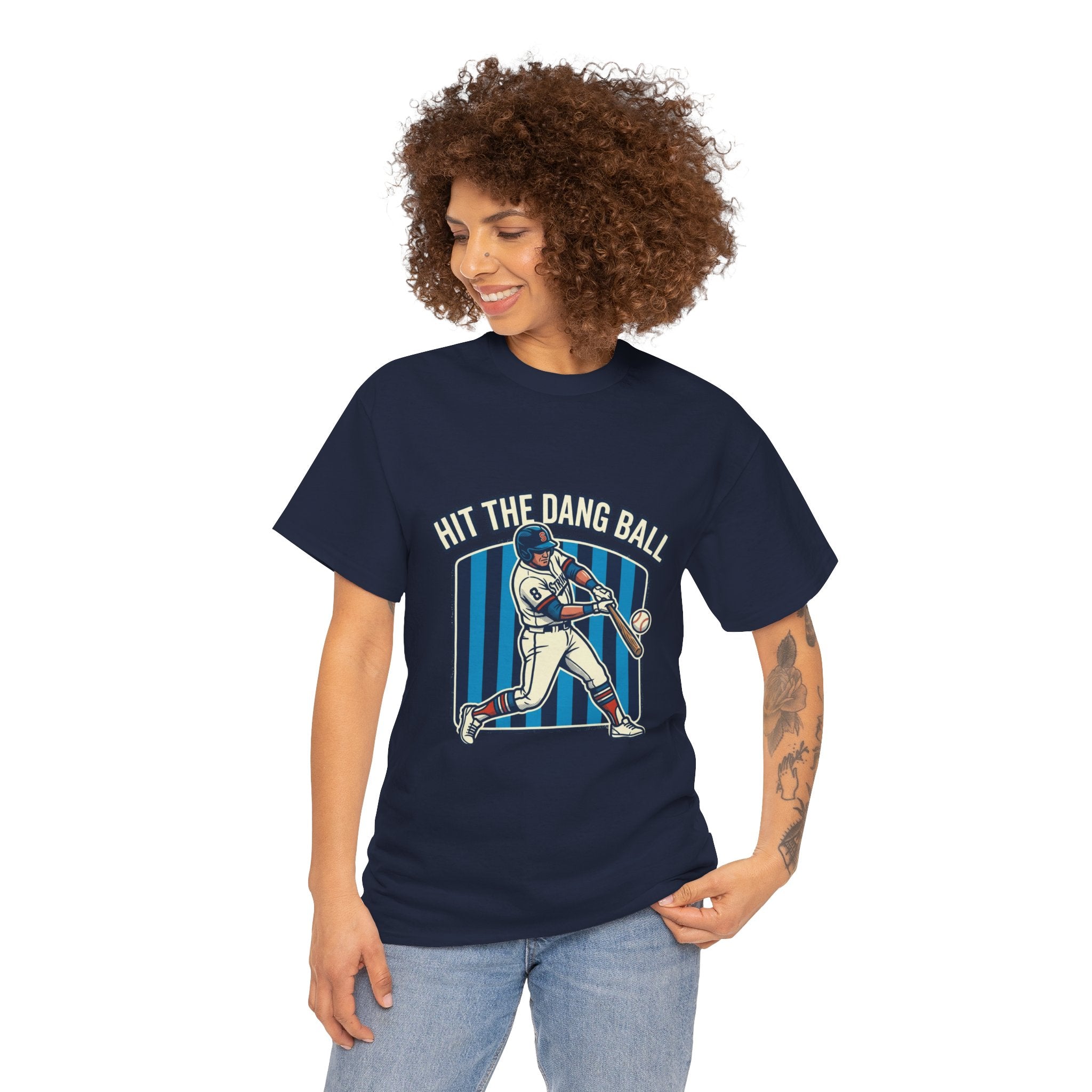 Hit The Dang Ball Baseball T‑Shirt