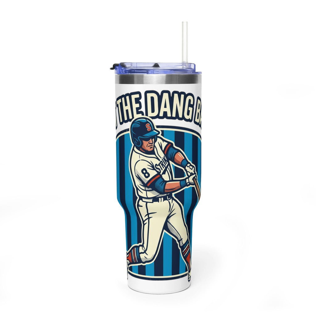 40oz Baseball Tumbler – “Hit the Dang Ball” Vacuum Insulated Travel Mug