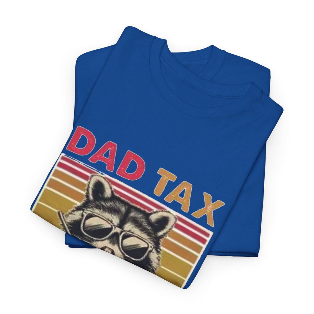 Dad Tax T‑Shirt – Retro Raccoon “Making Sure It’s Not Poison” Funny Father’s Day Tee