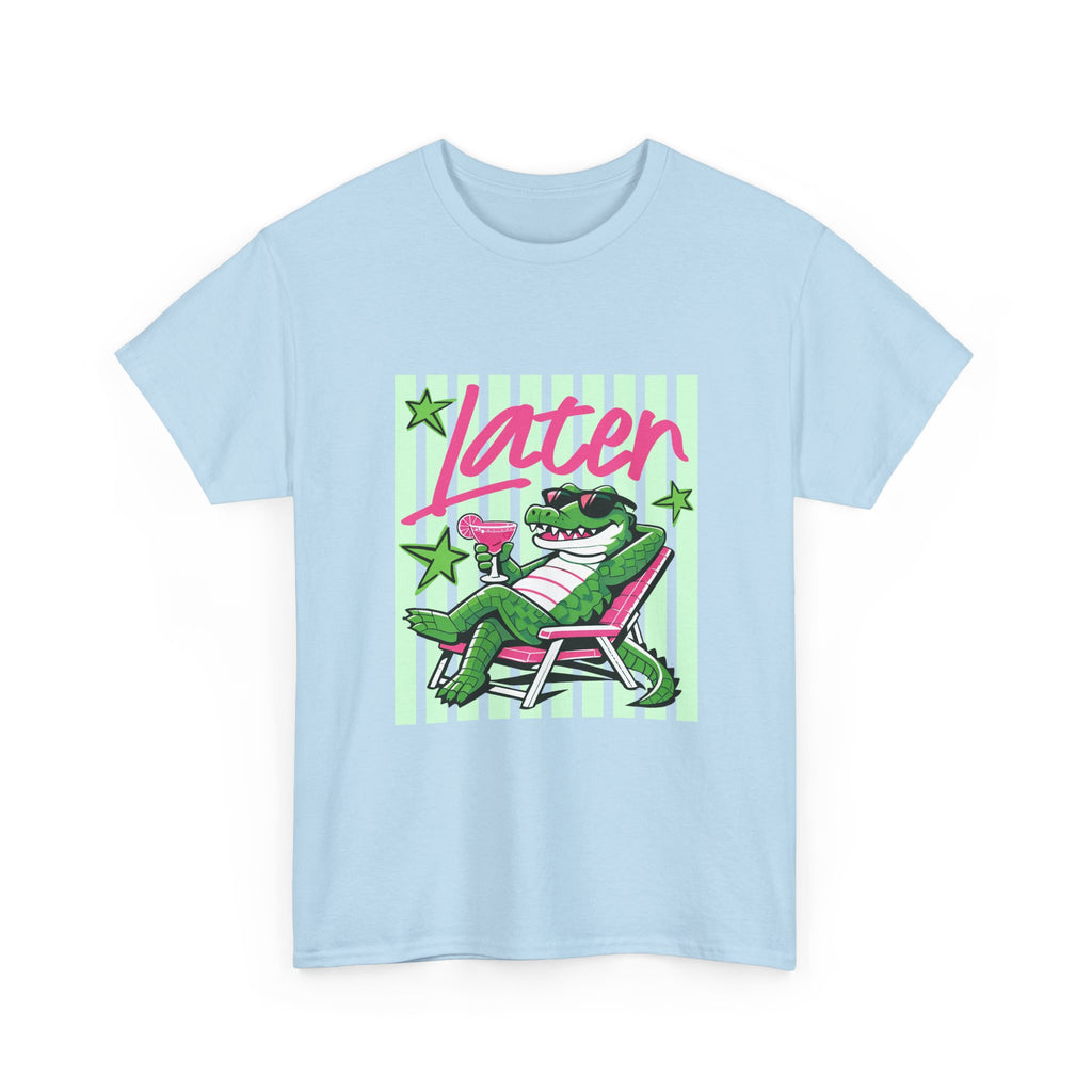 Crocodile Chill Tee — "Later" Lounge Alligator Graphic T-Shirt