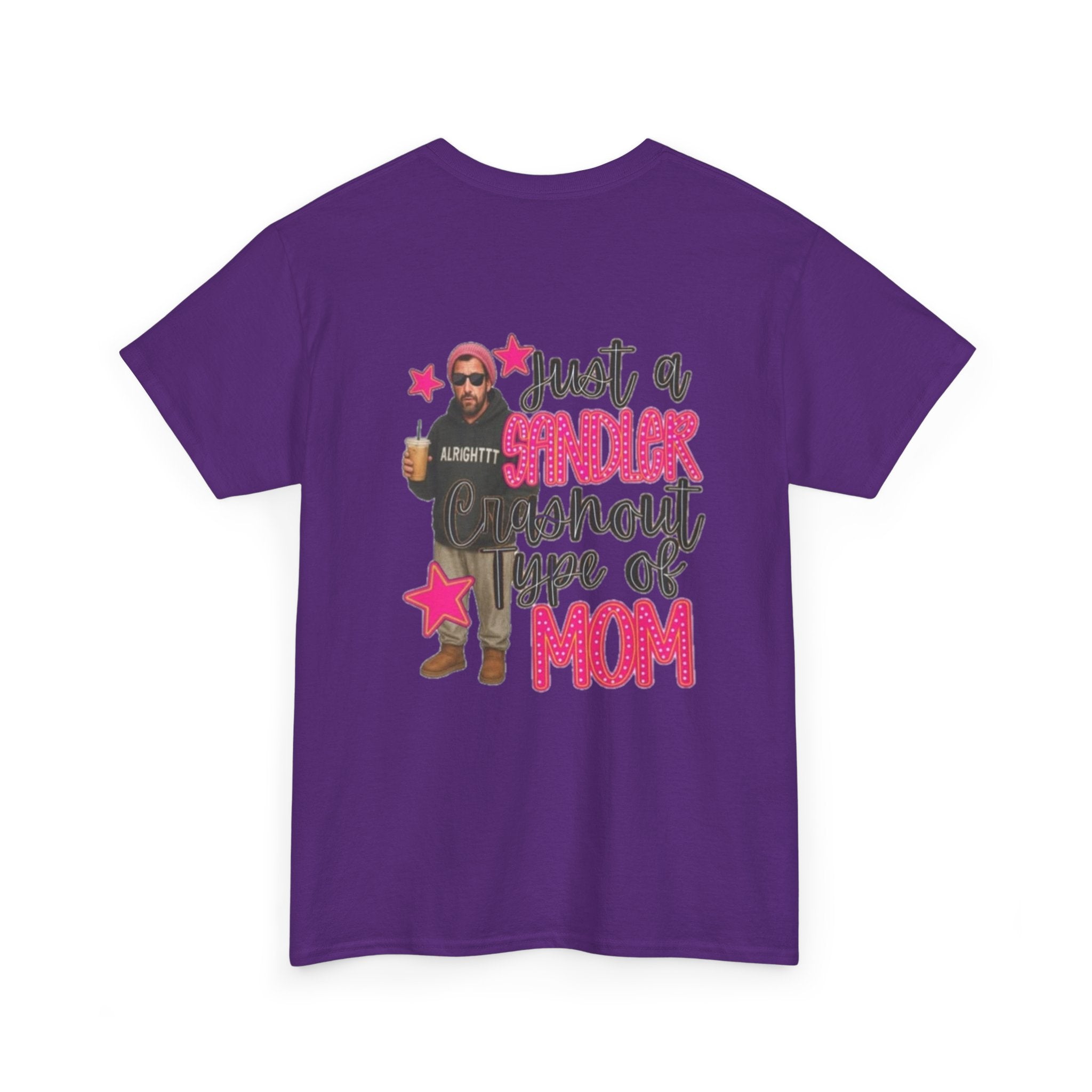 Just a Sandler Shout Type of Mom T-Shirt