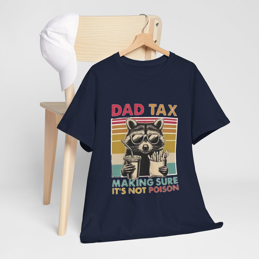 Dad Tax T‑Shirt – Retro Raccoon “Making Sure It’s Not Poison” Funny Father’s Day Tee