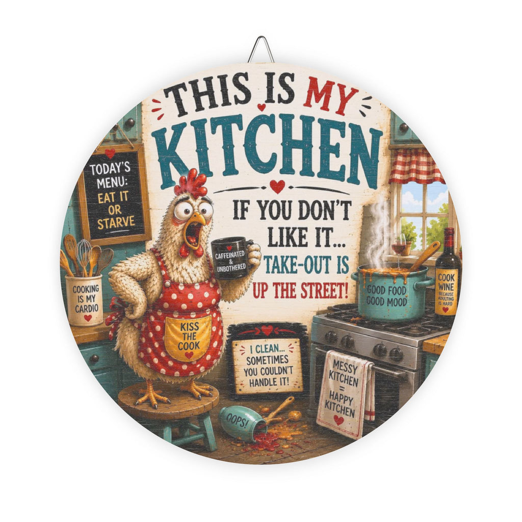 Funny Kitchen Wood Sign – "This Is My Kitchen" Rustic Chicken Wall Decor