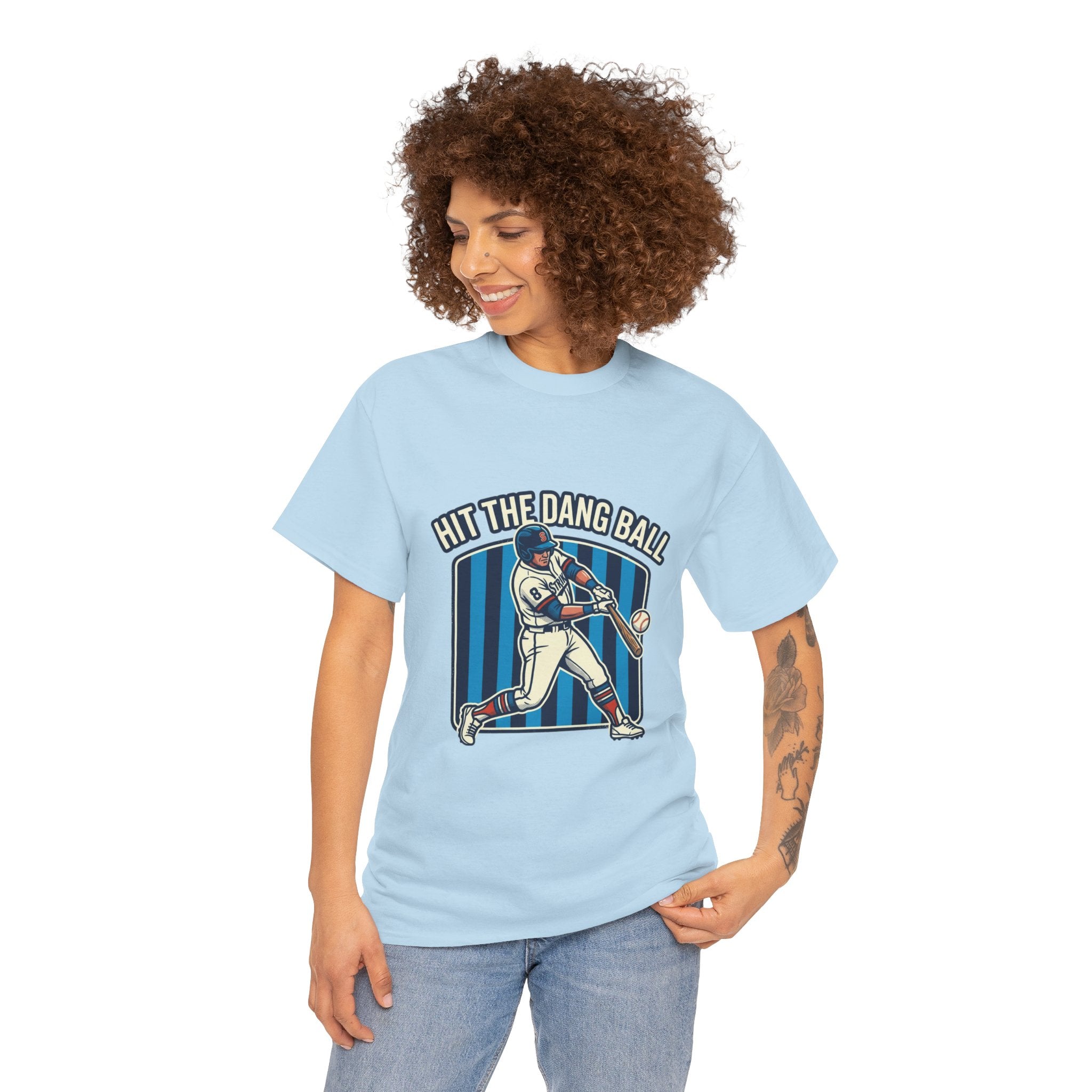 Hit The Dang Ball Baseball T‑Shirt