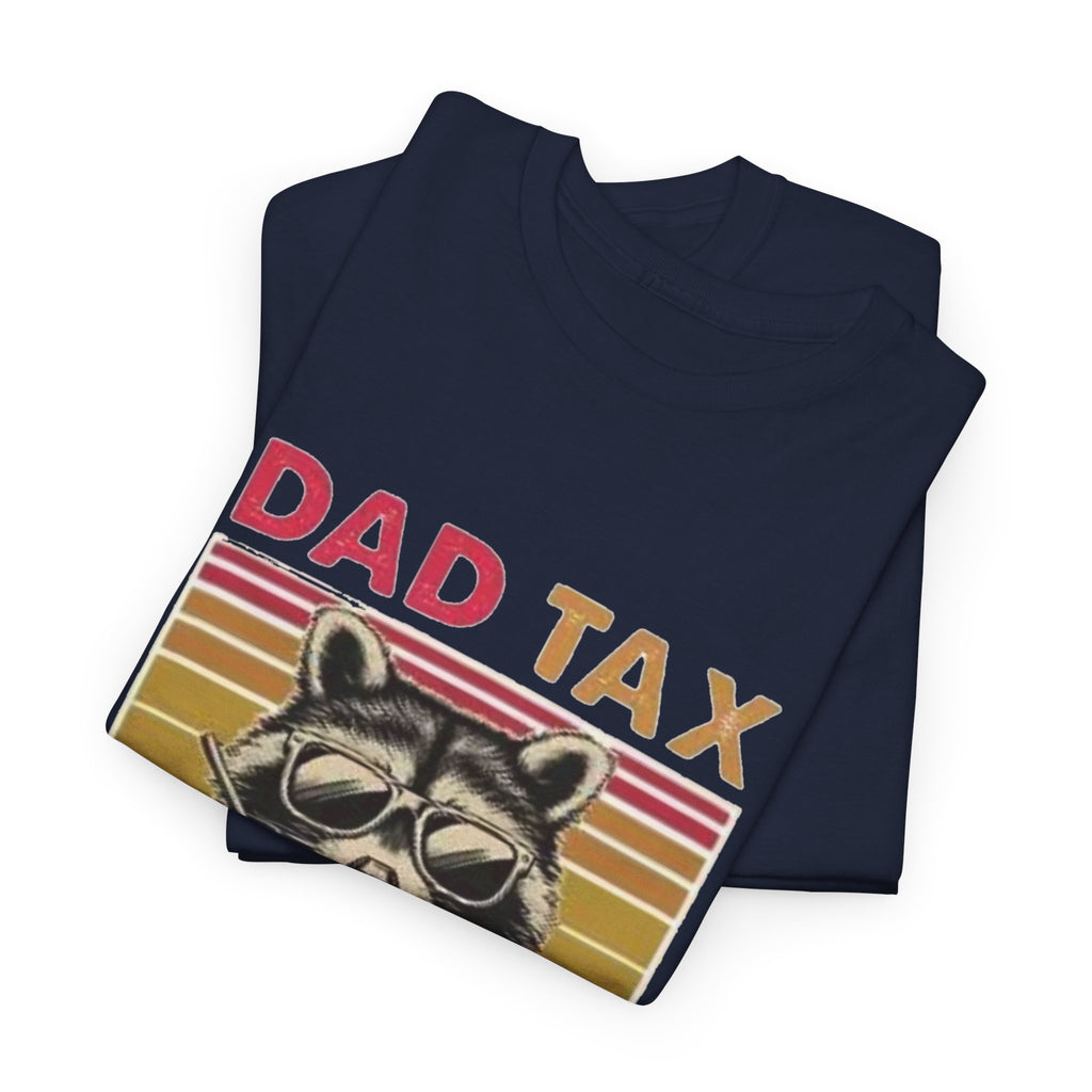 Dad Tax T‑Shirt – Retro Raccoon “Making Sure It’s Not Poison” Funny Father’s Day Tee
