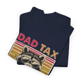 Dad Tax T‑Shirt – Retro Raccoon “Making Sure It’s Not Poison” Funny Father’s Day Tee