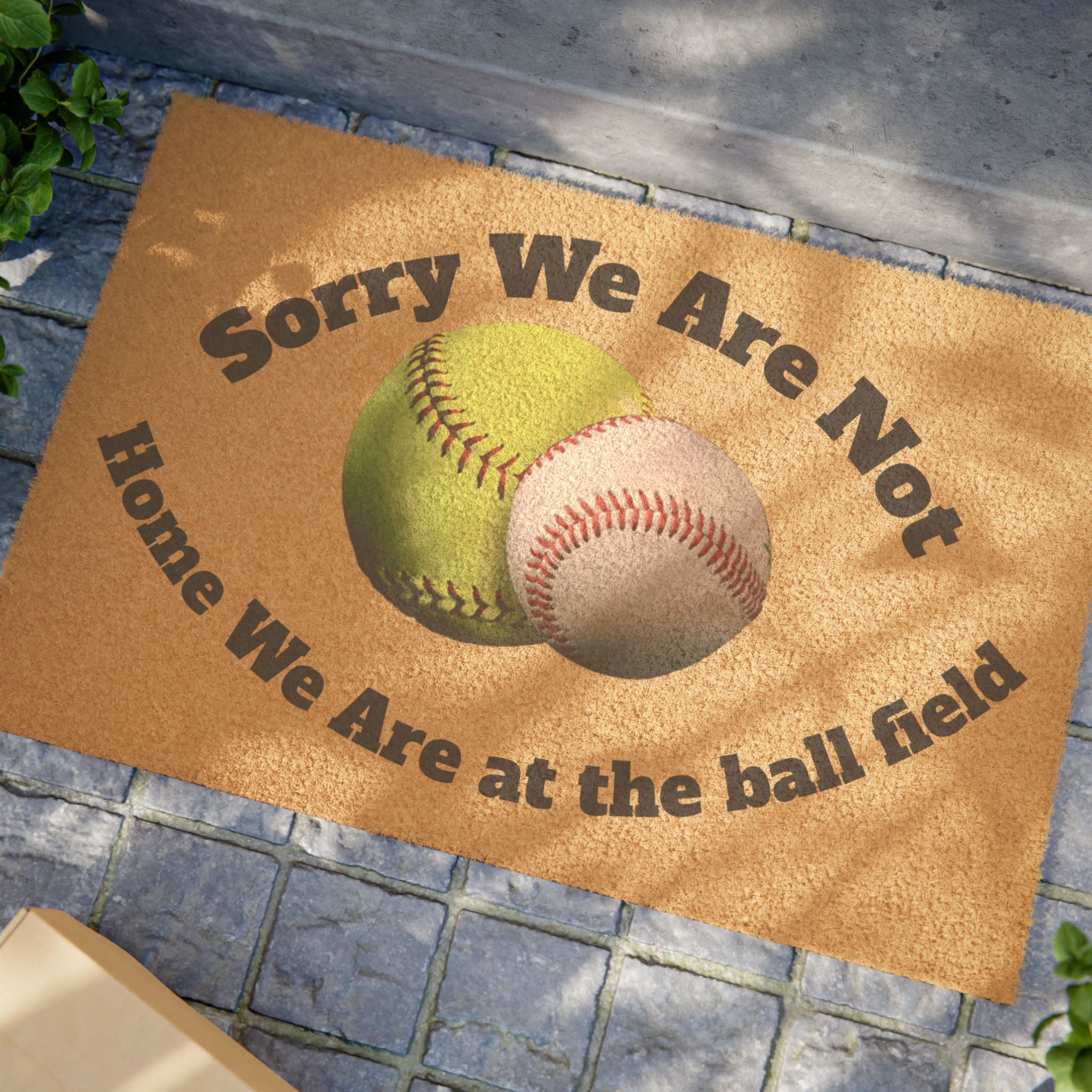 Baseball/Softball Doormat - "Sorry We Are Not Home We Are at the Ball Field" Welcome Mat